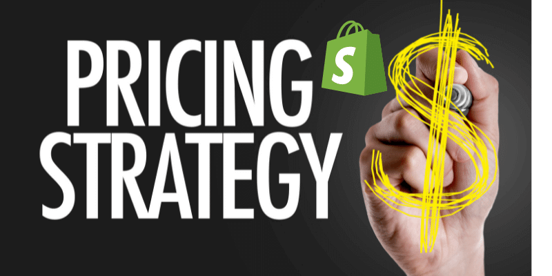 Essential Shopify Pricing Strategies to Follow